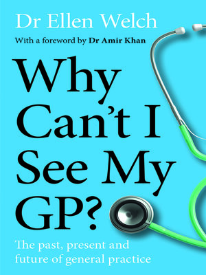 cover image of Why Can't I See My GP?